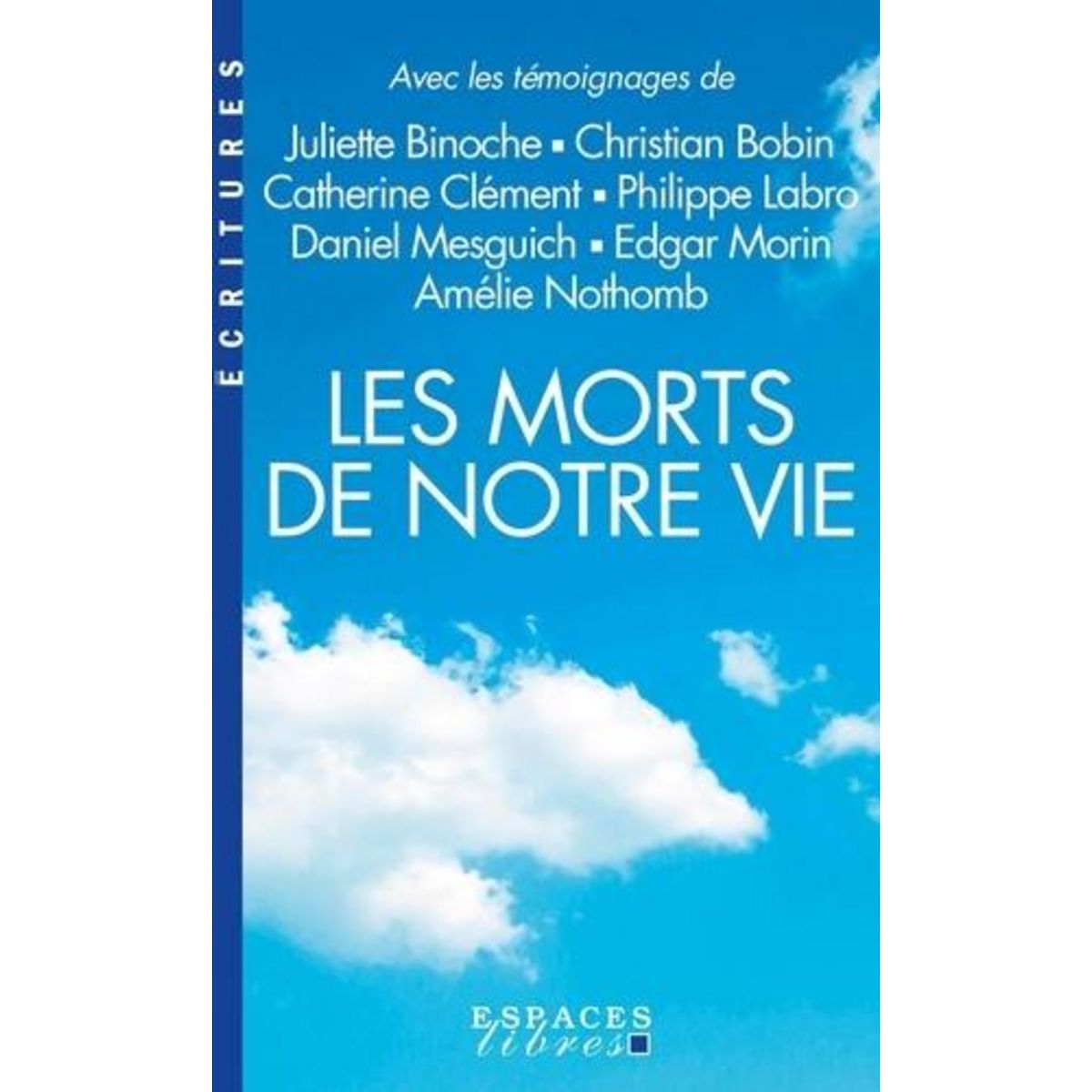 LES MORTS DE NOTRE VIE, Le Guay Damien