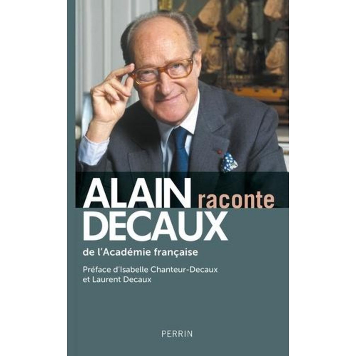 ALAIN DECAUX RACONTE, Decaux Alain