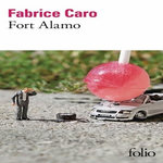 FORT ALAMO, Caro Fabrice