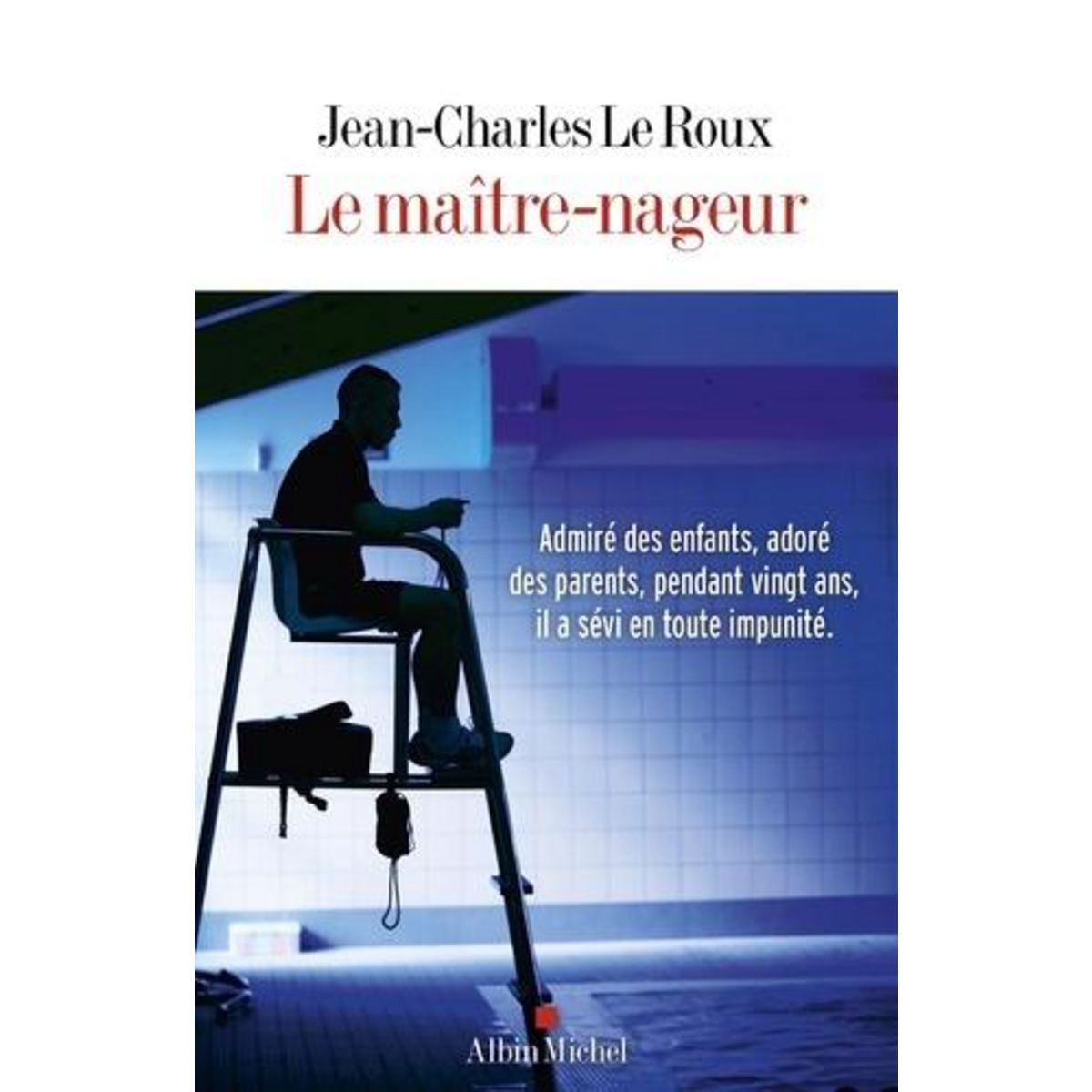 LE MAITRE-NAGEUR, Le Roux Jean-Charles