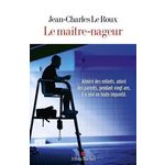 LE MAITRE-NAGEUR, Le Roux Jean-Charles