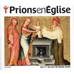 PRIONS EN EGLISE GRAND FORMAT N° 458, FEVRIER 2025 , Bustica Karem