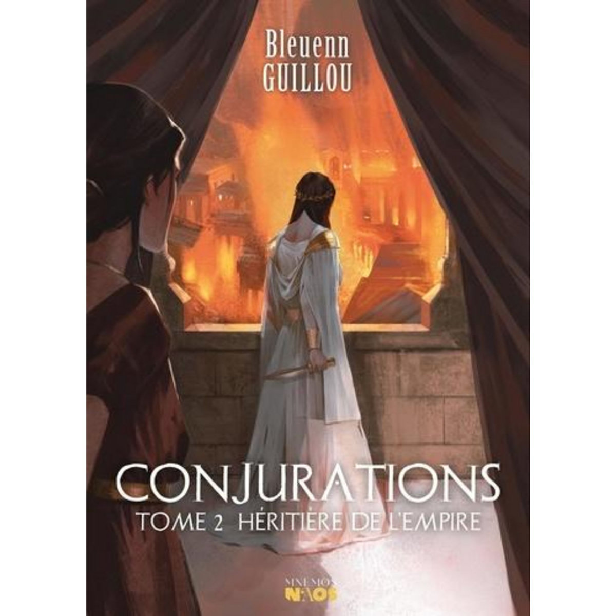 CONJURATIONS TOME 2 : HERITIERE DE L'EMPIRE, Guillou Bleuenn