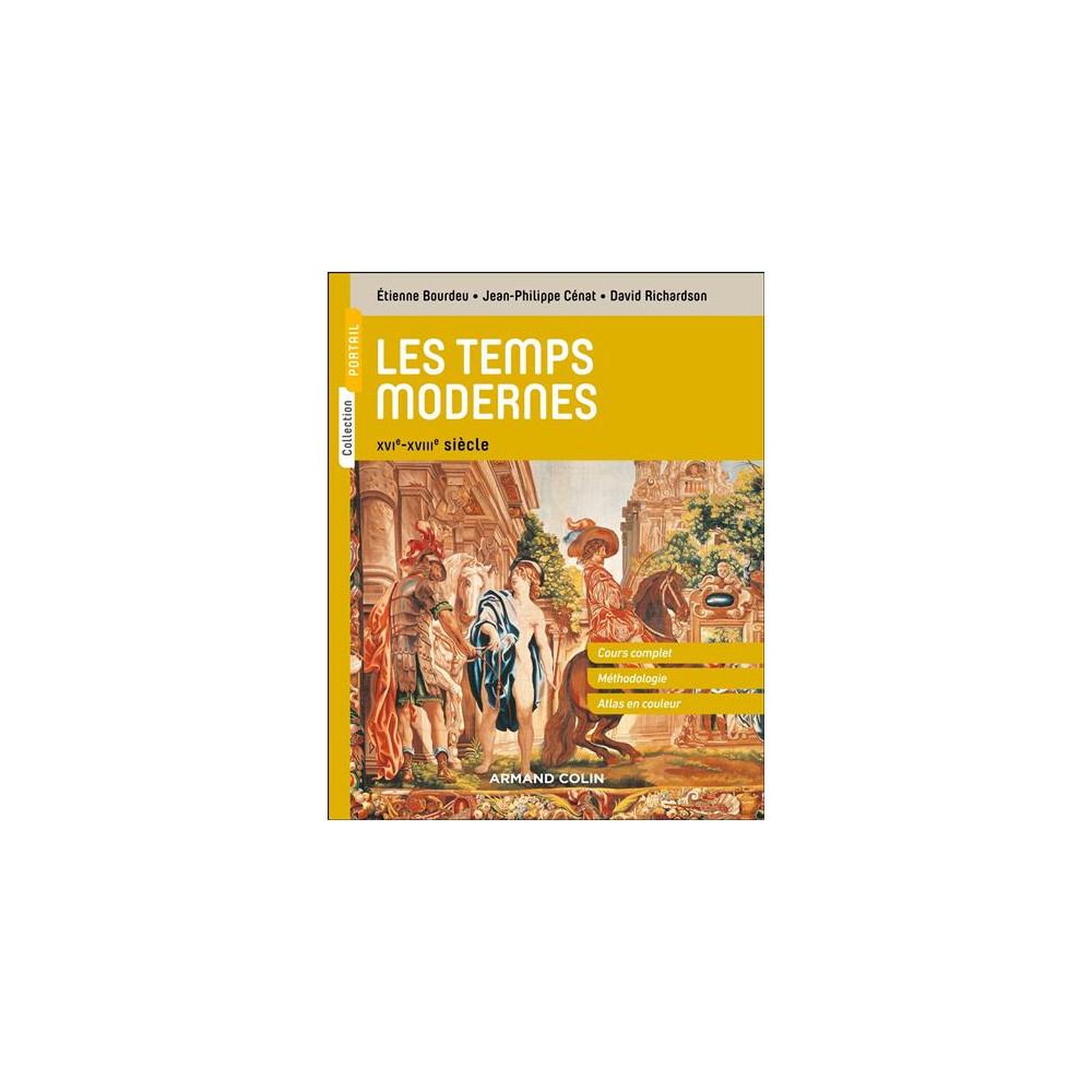Manuel d'histoire les temps modernes 2e éd. Xvie-xviiie siècle, livre broché, cours, méthodes et atlas de 16 cartes couleur