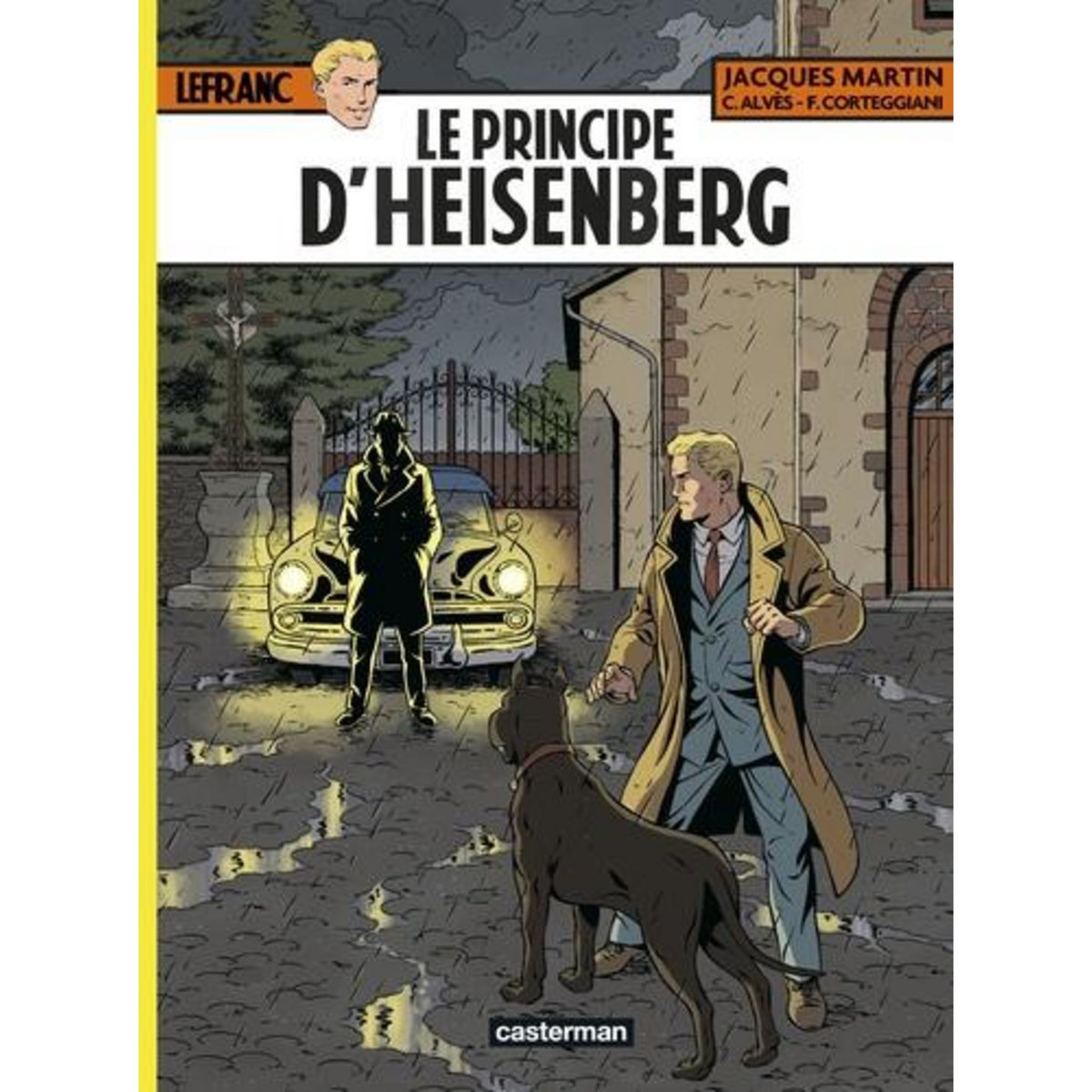 LEFRANC TOME 28 : LE PRINCIPE D'HEISENBERG, Alvès Christophe