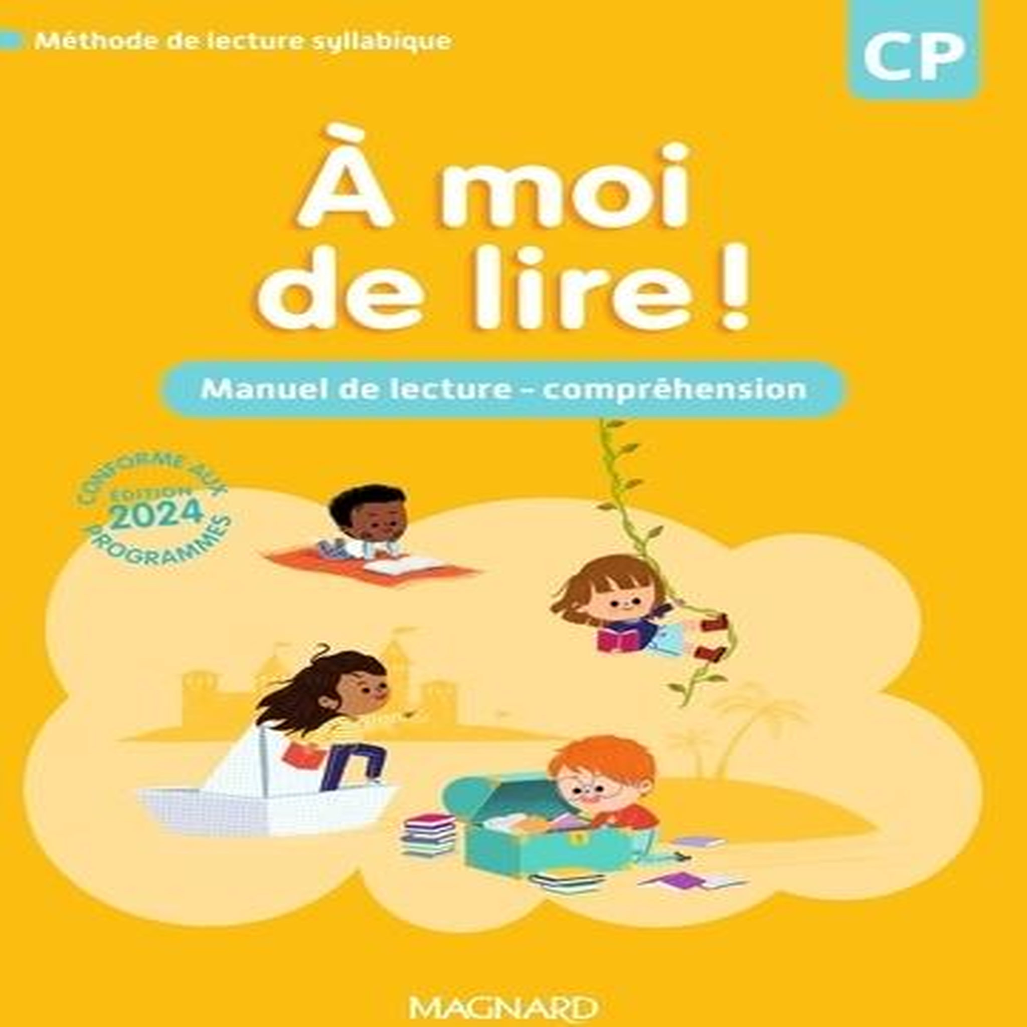 A MOI DE LIRE ! CP. MANUEL DE LECTURE-COMPREHENSION, EDITION 2024, Savadoux-Wojciechowski Catherine