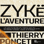 ZYKE L'AVENTURE, Poncet Thierry