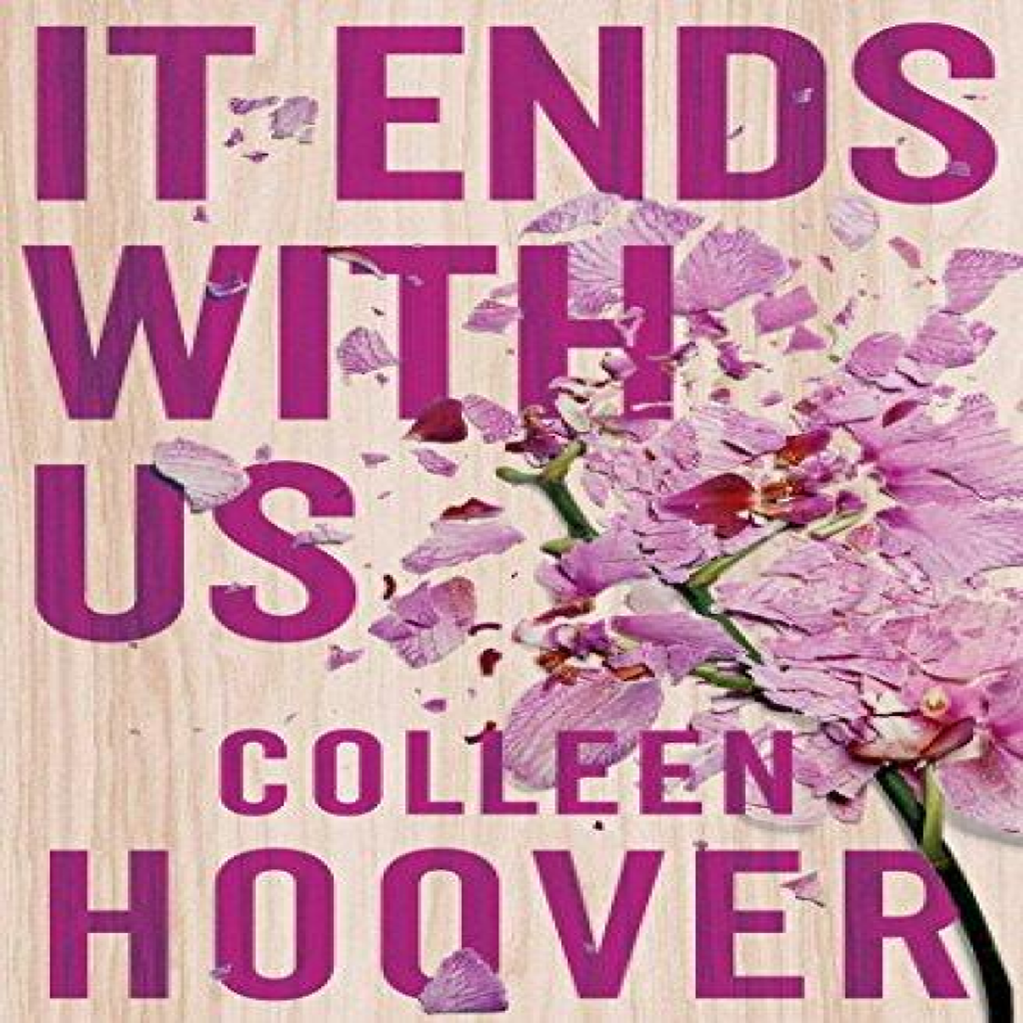 LIVRES It Ends With Us : The #1 Sunday Times bestselling author of global sensation VERITY