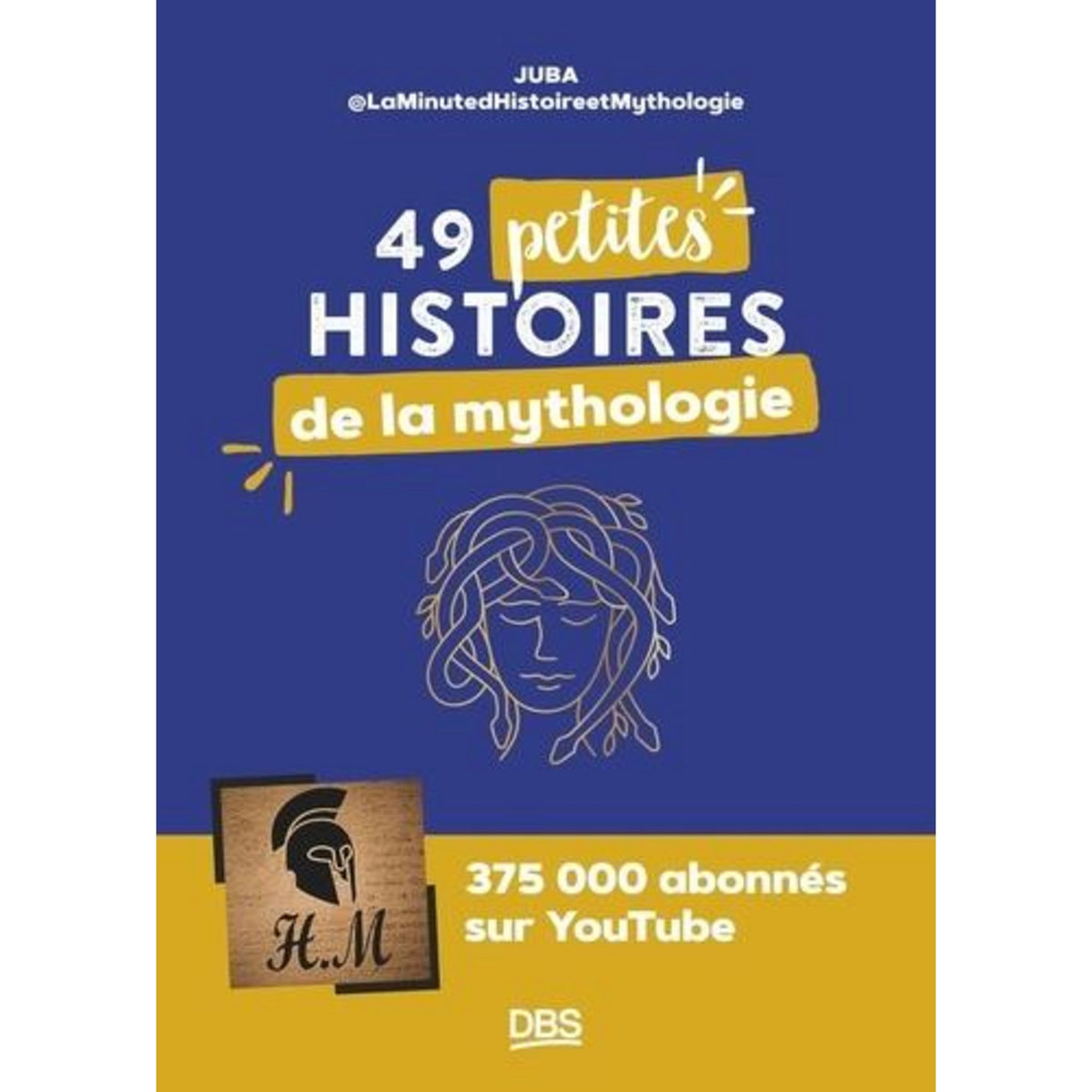49 PETITES HISTOIRES DE LA MYTHOLOGIE, Juba