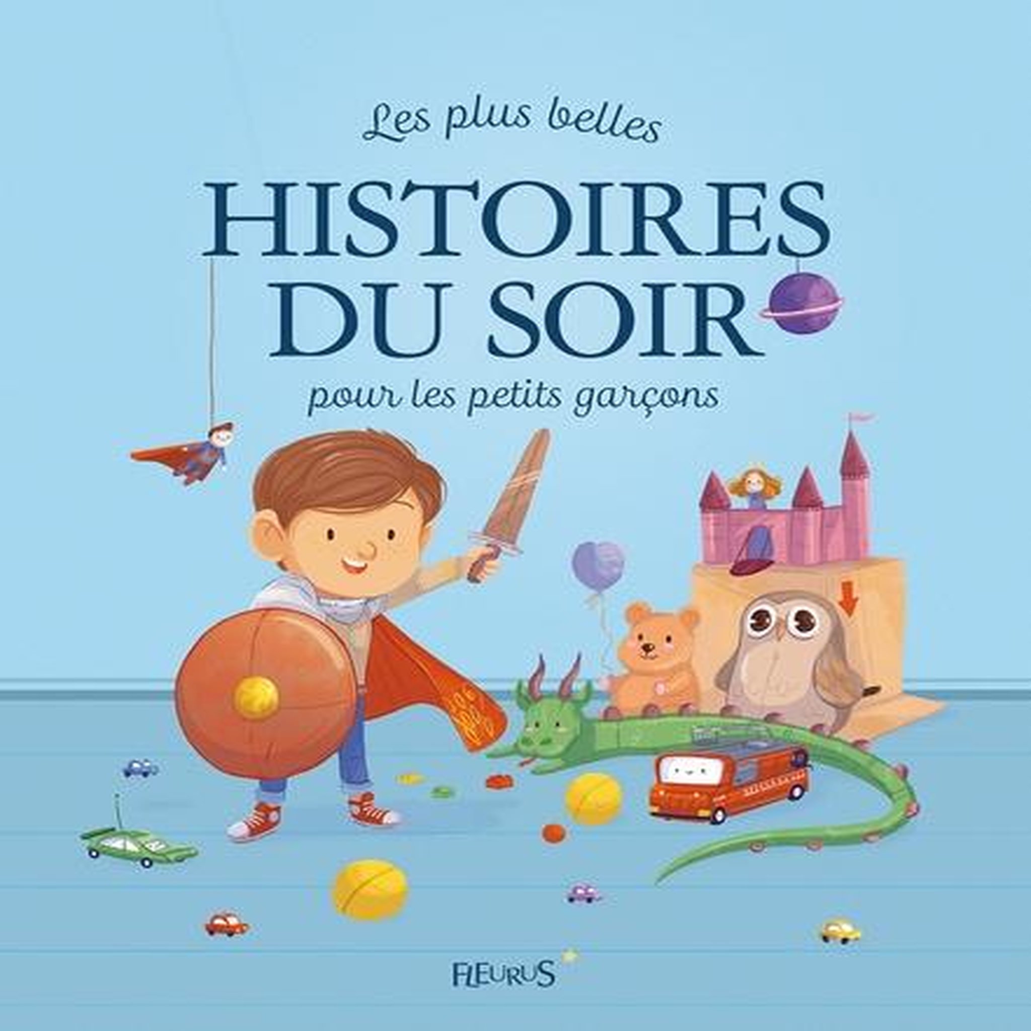LES PLUS BELLES HISTOIRES DU SOIR POUR LES PETITS GARCONS, Grossetête Charlotte