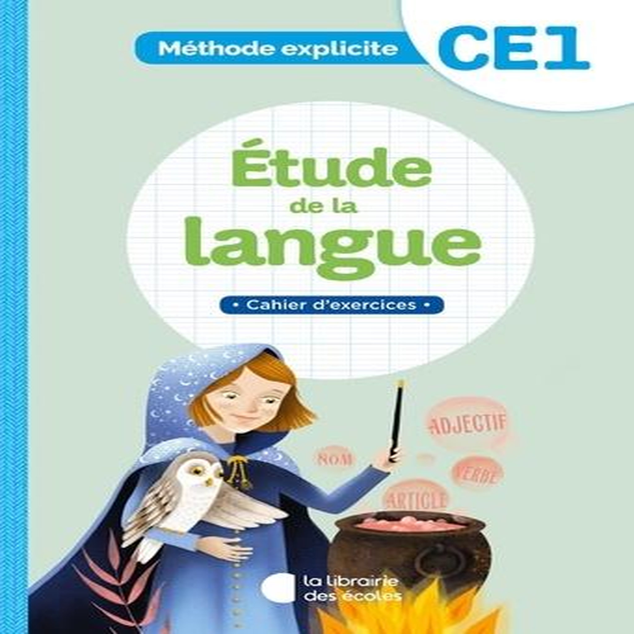 ETUDE DE LA LANGUE CE1. CAHIER D'EXERCICES, Dalle Cécile