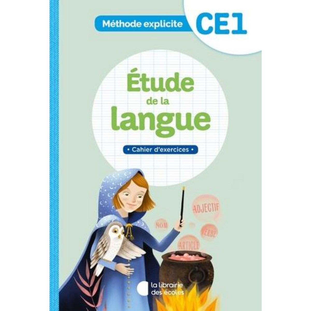 ETUDE DE LA LANGUE CE1. CAHIER D'EXERCICES, Dalle Cécile
