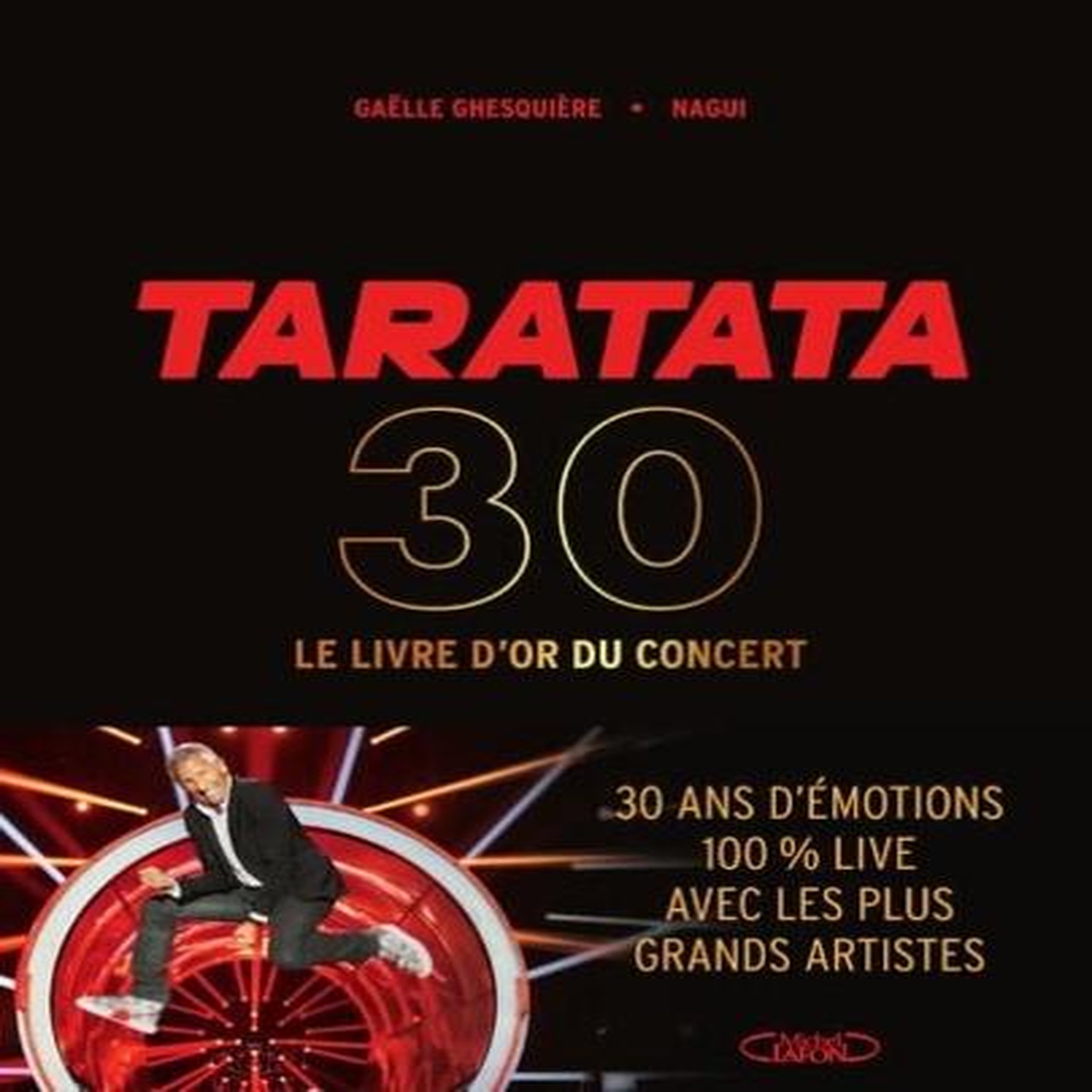 TARATATA 30, Nagui
