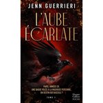 L'AUBE ECARLATE TOME 1 , Guerrieri Jenn