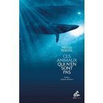 CES ANIMAUX QUI N'EN SONT PAS, Reboul Peggy