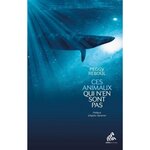 CES ANIMAUX QUI N'EN SONT PAS, Reboul Peggy