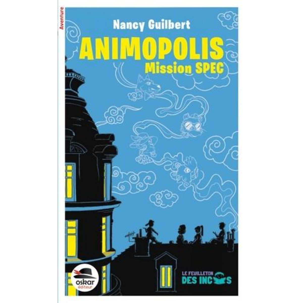ANIMOPOLIS. MISSION SPEC, Guilbert Nancy