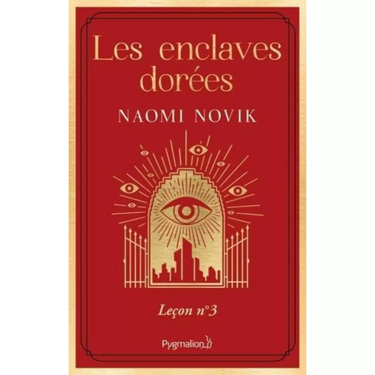  THE SCHOLOMANCE TOME 3 : LES ENCLAVES DOREES, Novik Naomi