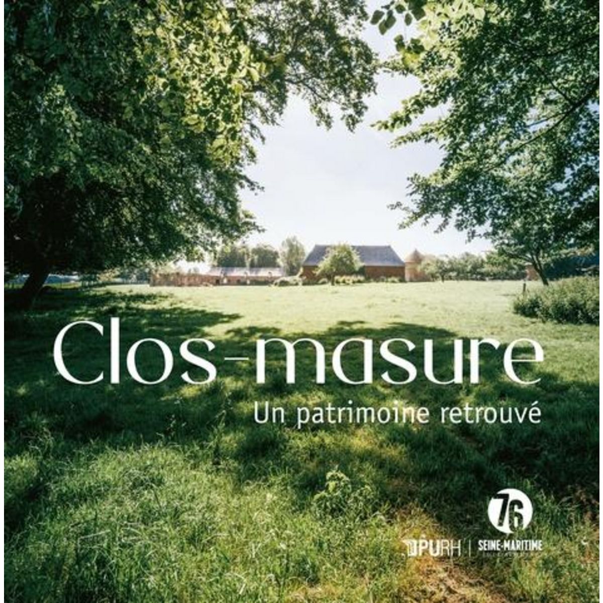 CLOS-MASURE. UN PATRIMOINE RETROUVE, PURH