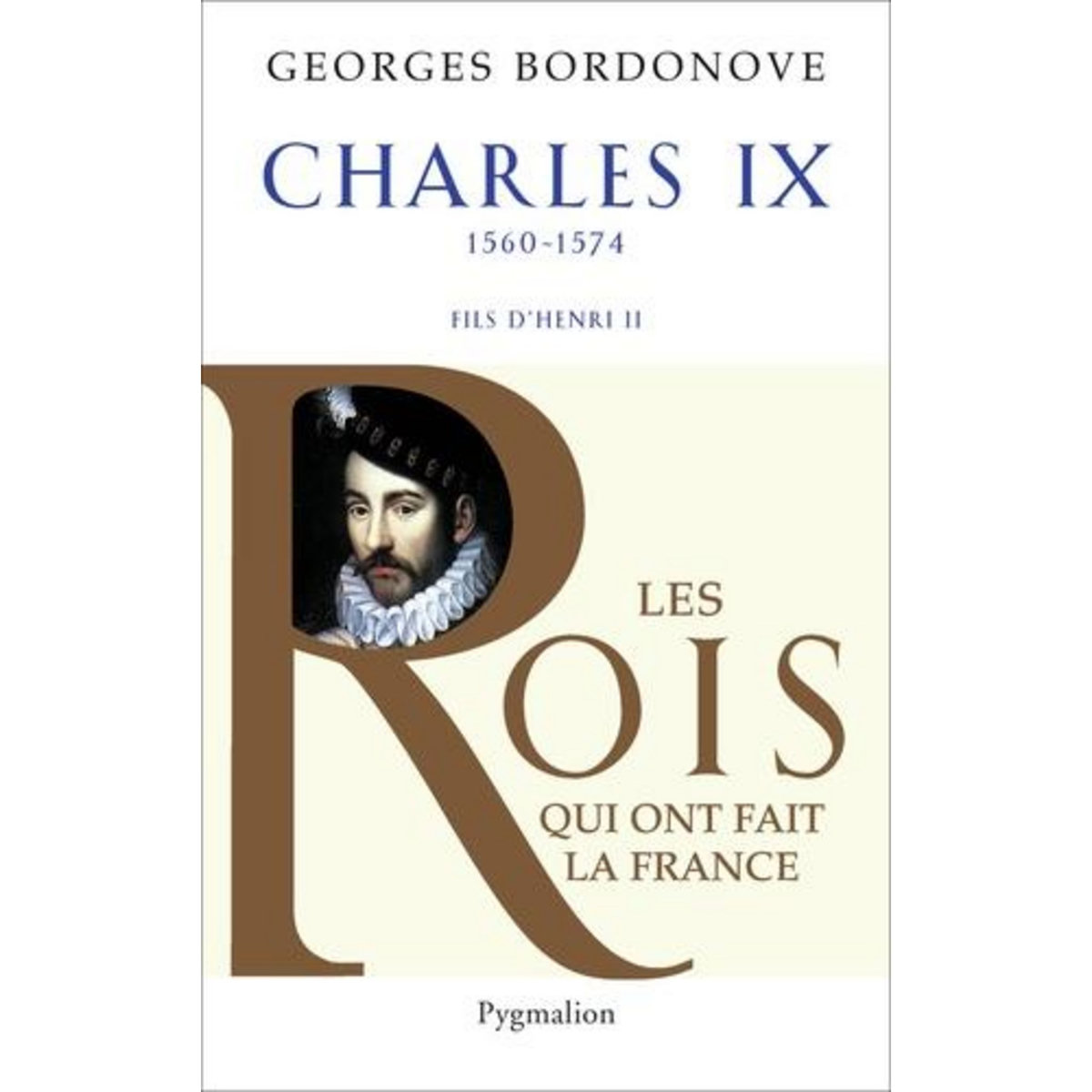 CHARLES IX. HAMLET COURONNE, Bordonove Georges