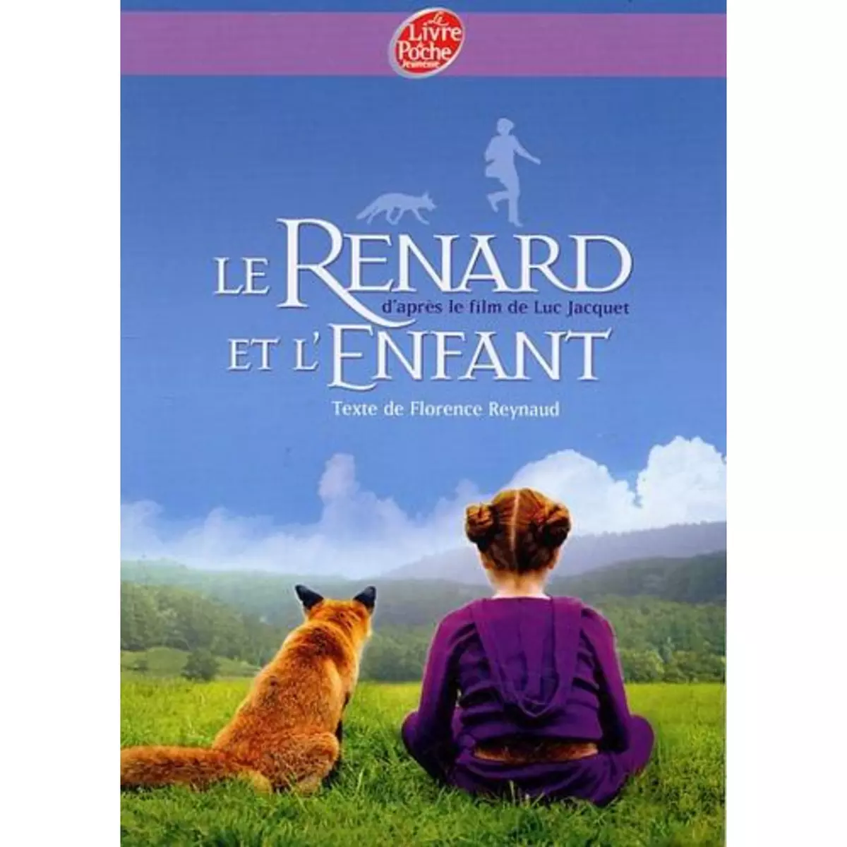  LE RENARD ET L'ENFANT, Reynaud Florence