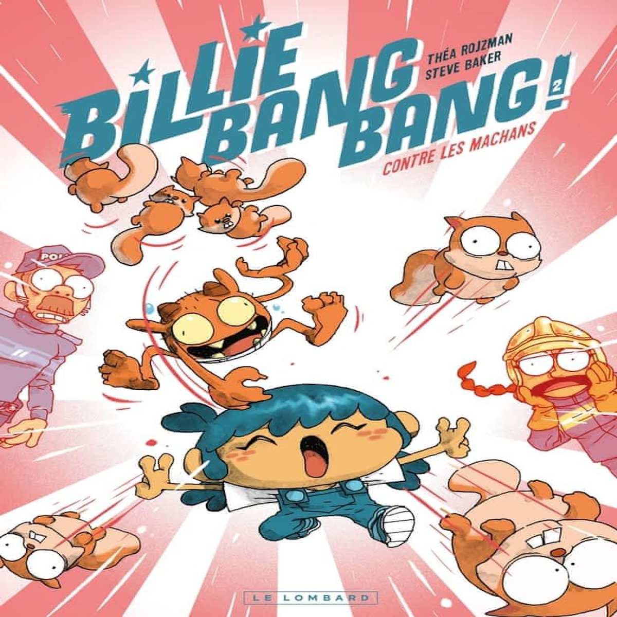 BILLIE BANG BANG TOME 2 : BILLIE BANG BANG CONTRE LES MACHANS, Rojzman Théa