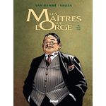 LES MAITRES DE L'ORGE TOME 4 : NOEL, 1932, Van Hamme Jean