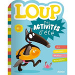 LOUP. MES ACTIVITES D'ETE, Lallemand Orianne