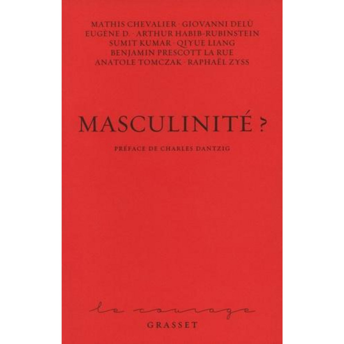 MASCULINITE ?, Dantzig Charles