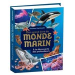MON GRAND LIVRE DU MONDE MARIN. A LA DECOUVERTE DES PROFONDEURS, Martinetti Thomas