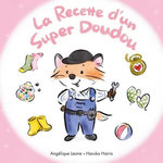 LES BONNES IDEES DE TIMOTHEE TOME 4 : LA RECETTE D'UN SUPER DOUDOU, Harris Haruka