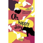 OH HAPPY DAY, Mourlevat Jean-Claude