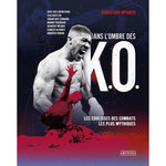 DANS L'OMBRE DES KO. LES COULISSES DE 30 COMBATS MYTHIQUES, Mpanzu Christian