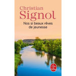 NOS SI BEAUX REVES DE JEUNESSE, Signol Christian