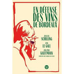 EN DEFENSE DES VINS DE BORDEAUX, Schilling Jean-Luc