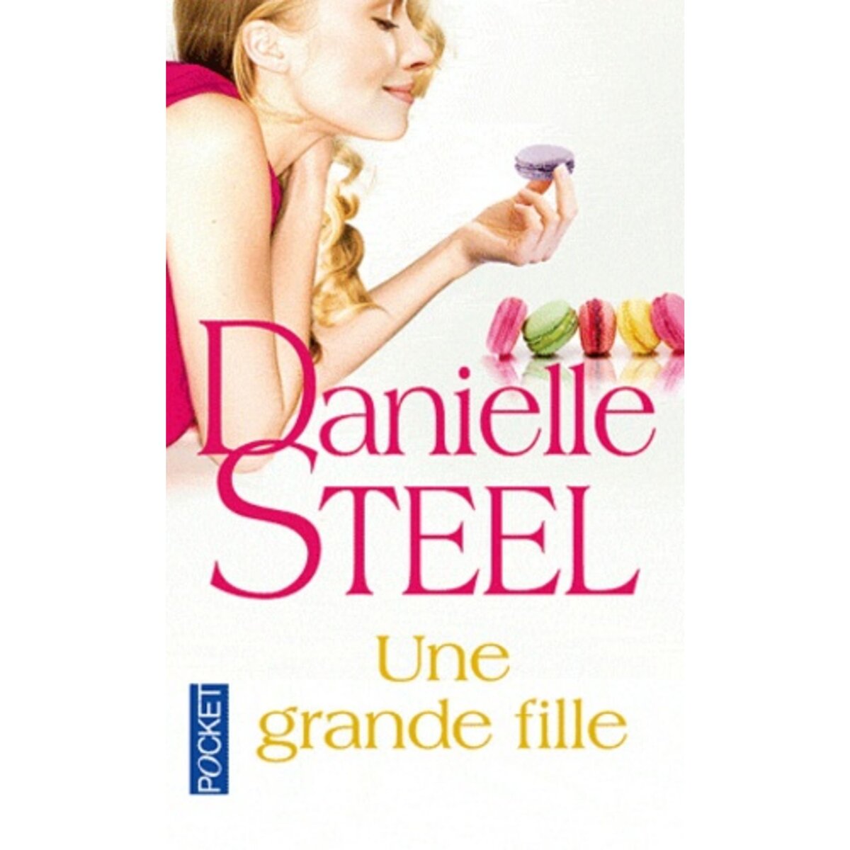  UNE GRANDE FILLE, Steel Danielle