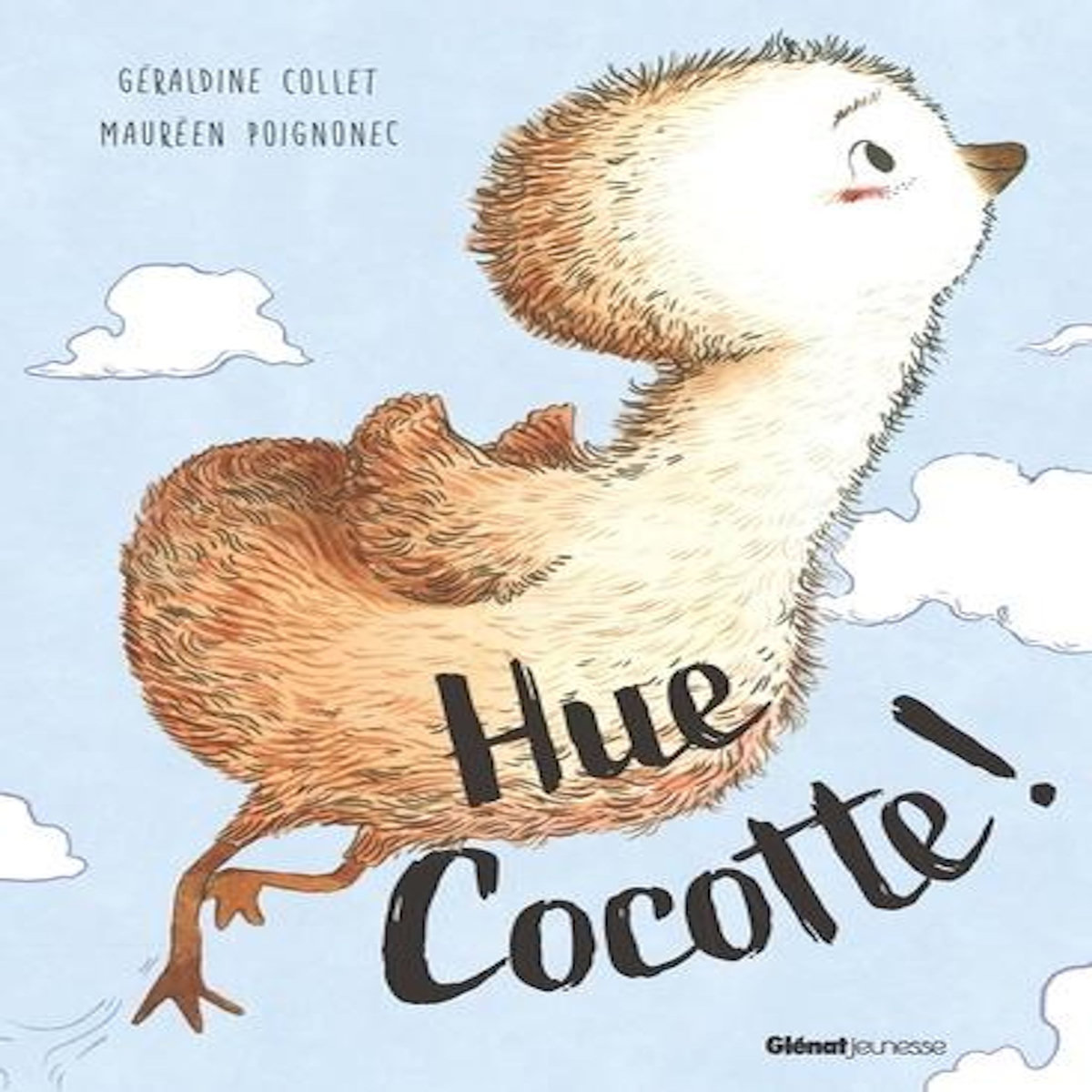 HUE COCOTTE !, Collet Géraldine