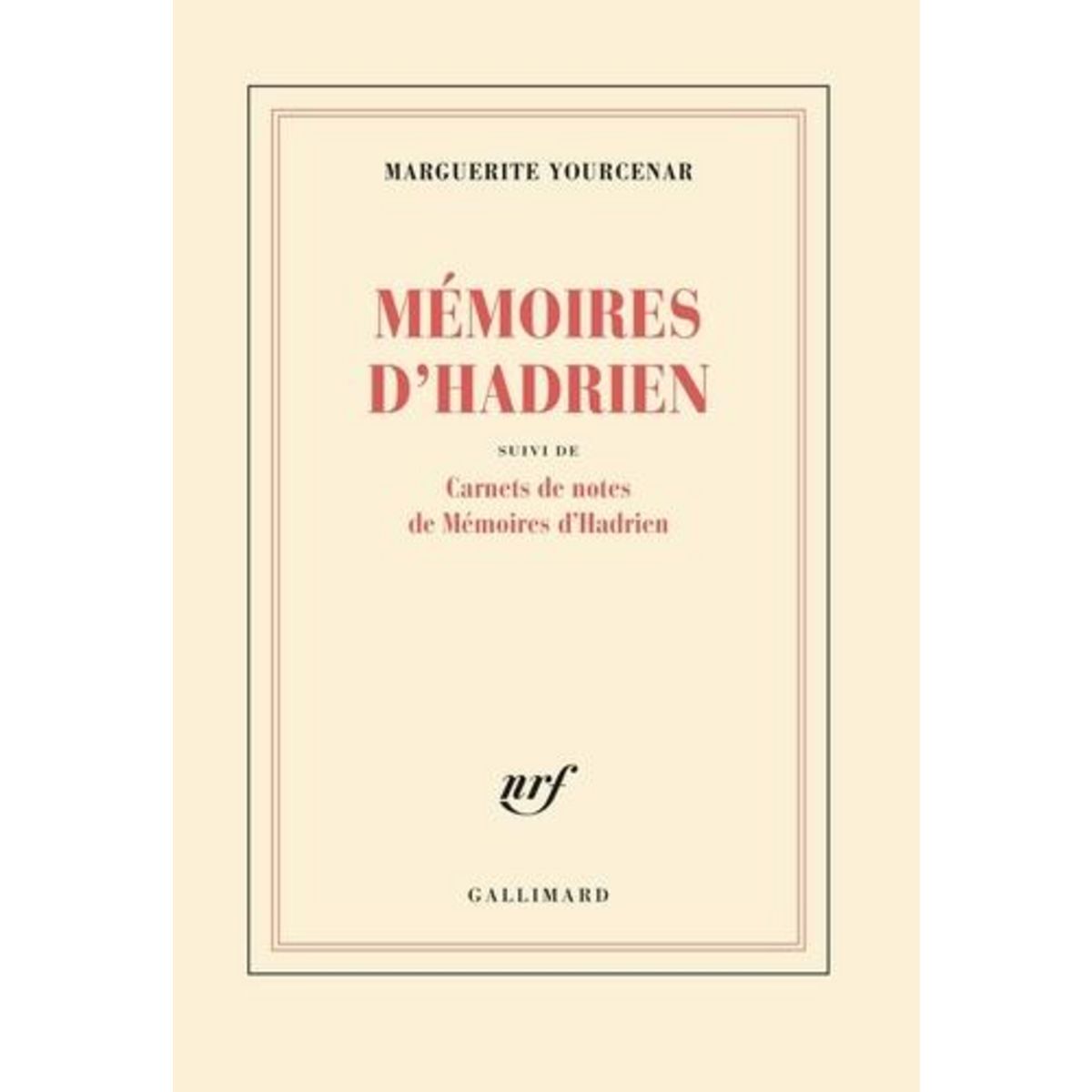 MEMOIRES D'HADRIEN SUIVI DE CARNETS DE NOTES DE MEMOIRES D'HADRIEN, Yourcenar Marguerite