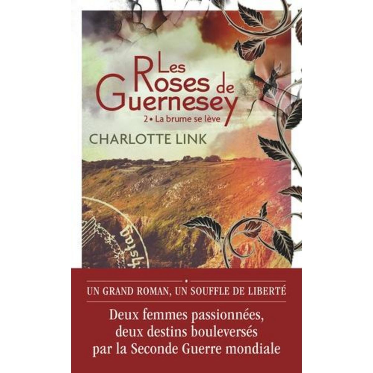 LES ROSES DE GUERNESEY TOME 2 : LA BRUME SE LEVE, Link Charlotte