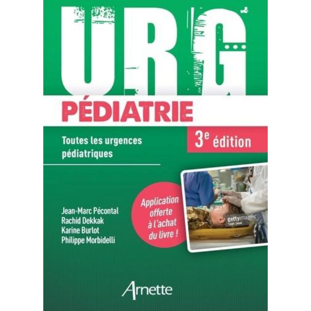 URG' PEDIATRIE. TOUTES LES URGENCES PEDIATRIQUES, 3E EDITION, Pécontal Jean-Marc