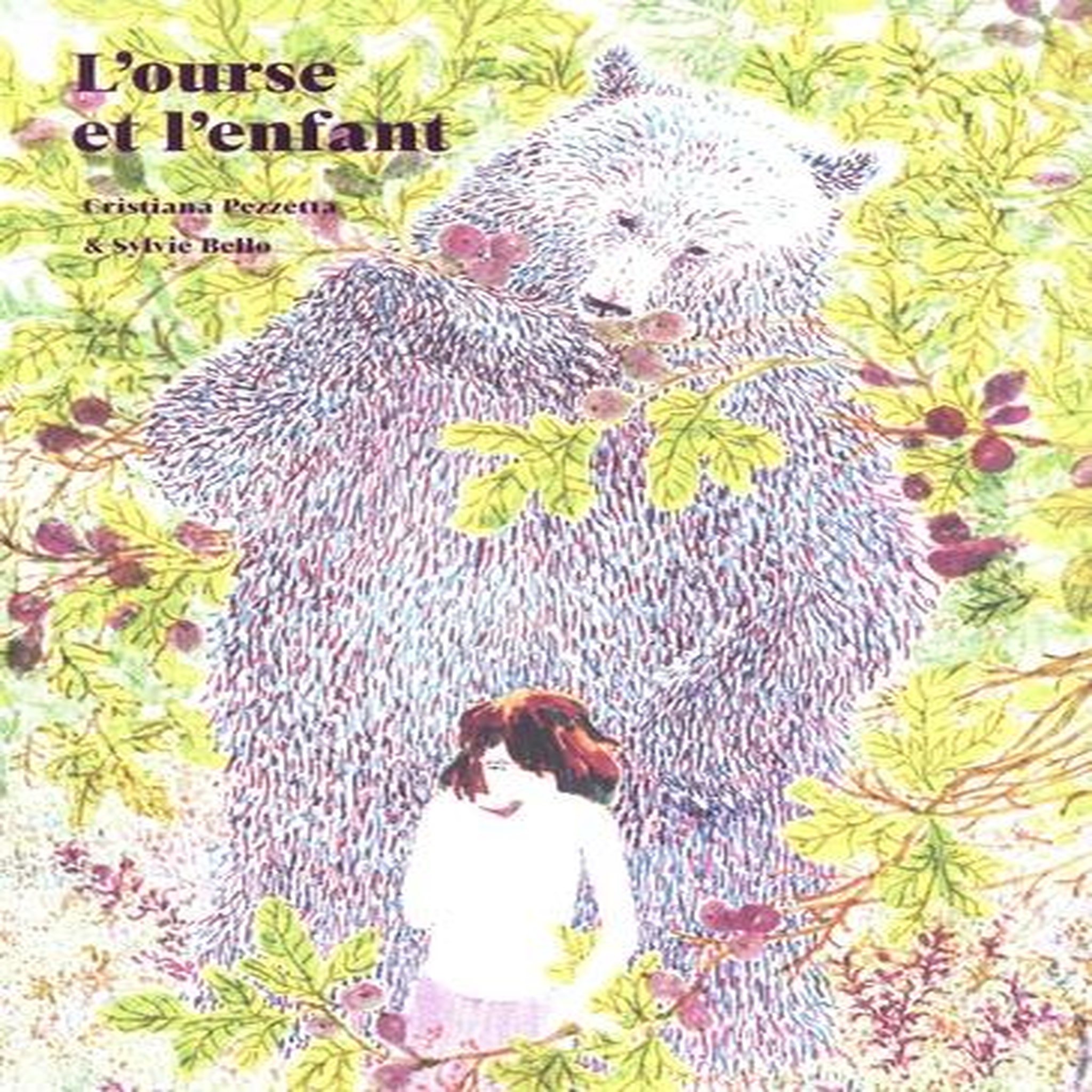 L'OURSE ET L'ENFANT, Bello Sylvie