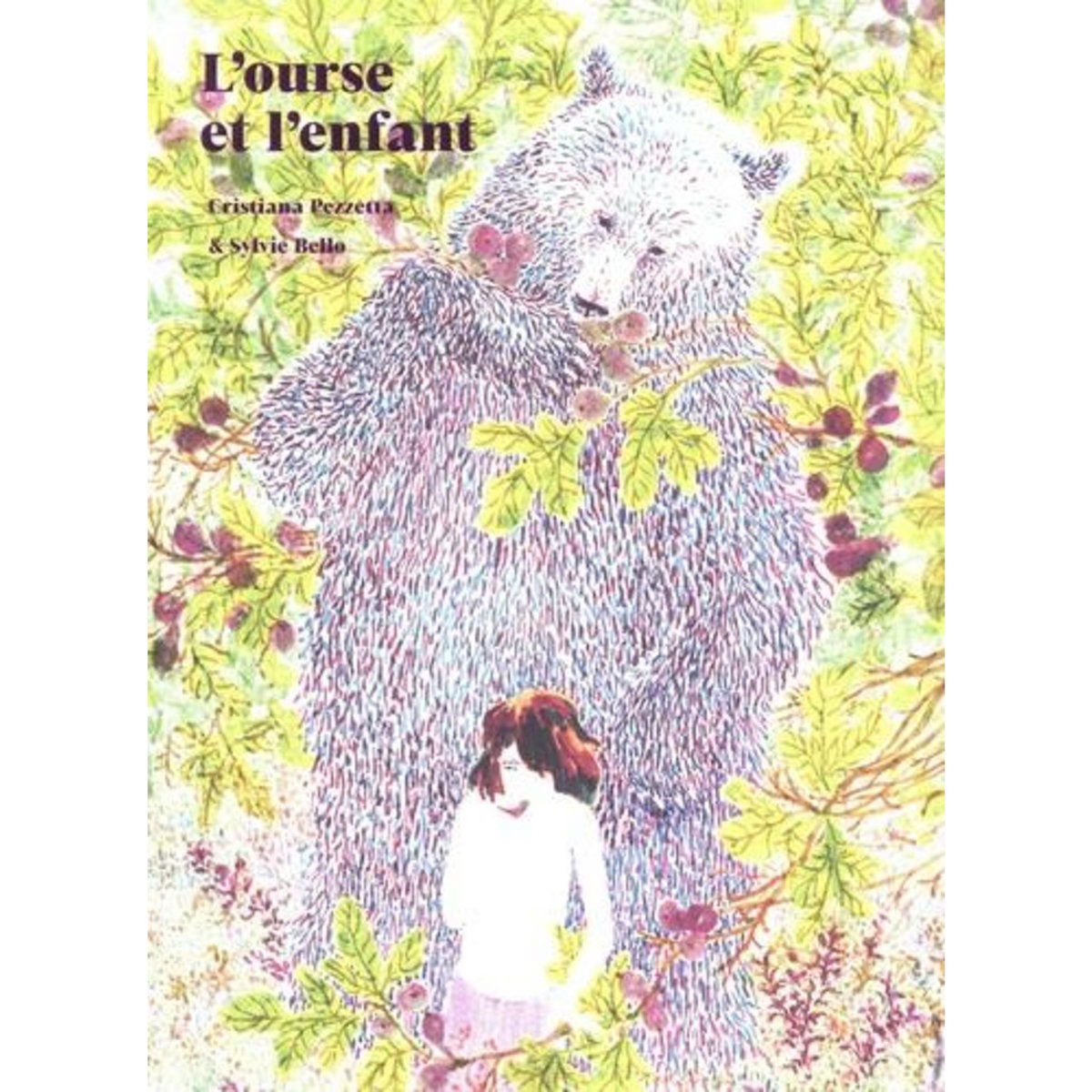 L'OURSE ET L'ENFANT, Bello Sylvie