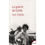 LA GUERRE DE COREE 1950-1953, Cadeau Ivan