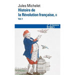 HISTOIRE DE LA REVOLUTION FRANCAISE. TOME 2, VOLUME 1, Michelet Jules