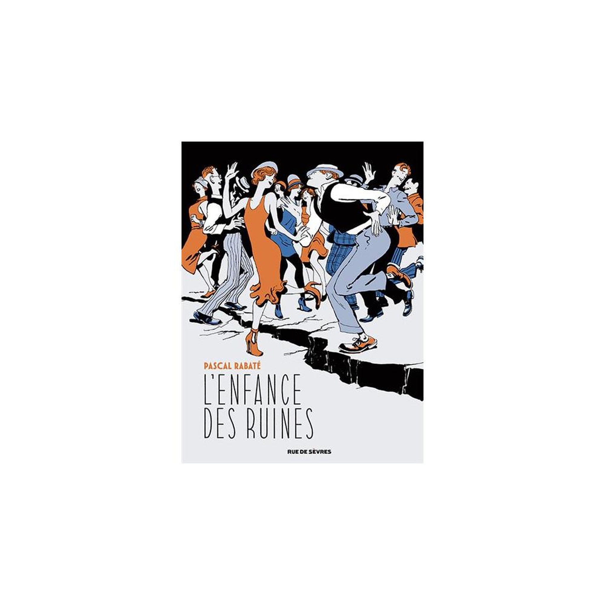 Album BD adulte « L'Enfance des ruines » de Pascal Rabaté, Berlin 1932, relié 172 pages, texte en français