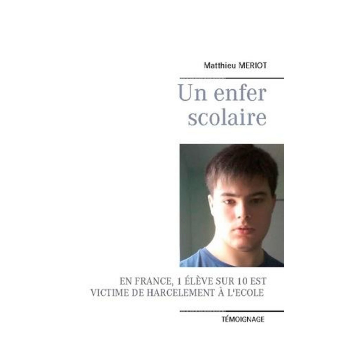 UN ENFER SCOLAIRE, Meriot Matthieu