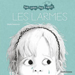 LES LARMES, Delacroix Sibylle