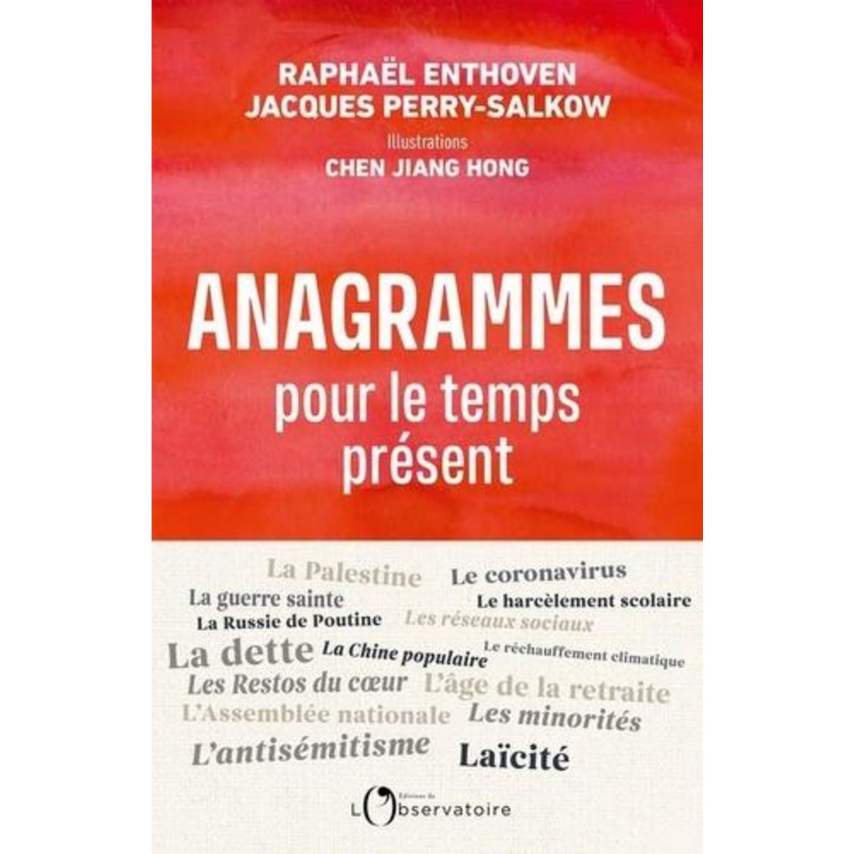 ANAGRAMMES POUR LE TEMPS PRESENT, Enthoven Raphaël