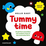 HELLO BABY TUMMY TIME. UN JOLI LIVRE ACCORDEON AUX COULEURS VIVES ET AUX CONSTRATES FORTS, Engelen Anita