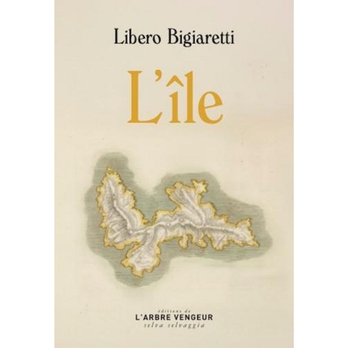 L'ILE. SUIVI DE AU FOND DU PUITS, Bigiaretti Libero